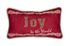 ML17133 Joy to the world Pillow, 8"x14"